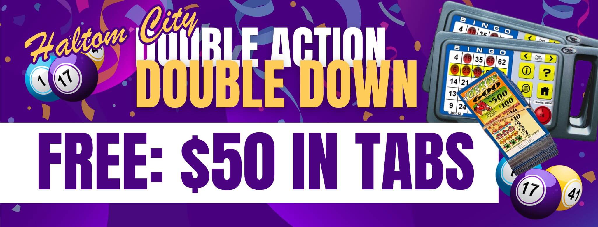 Haltom Double Action, Double Down