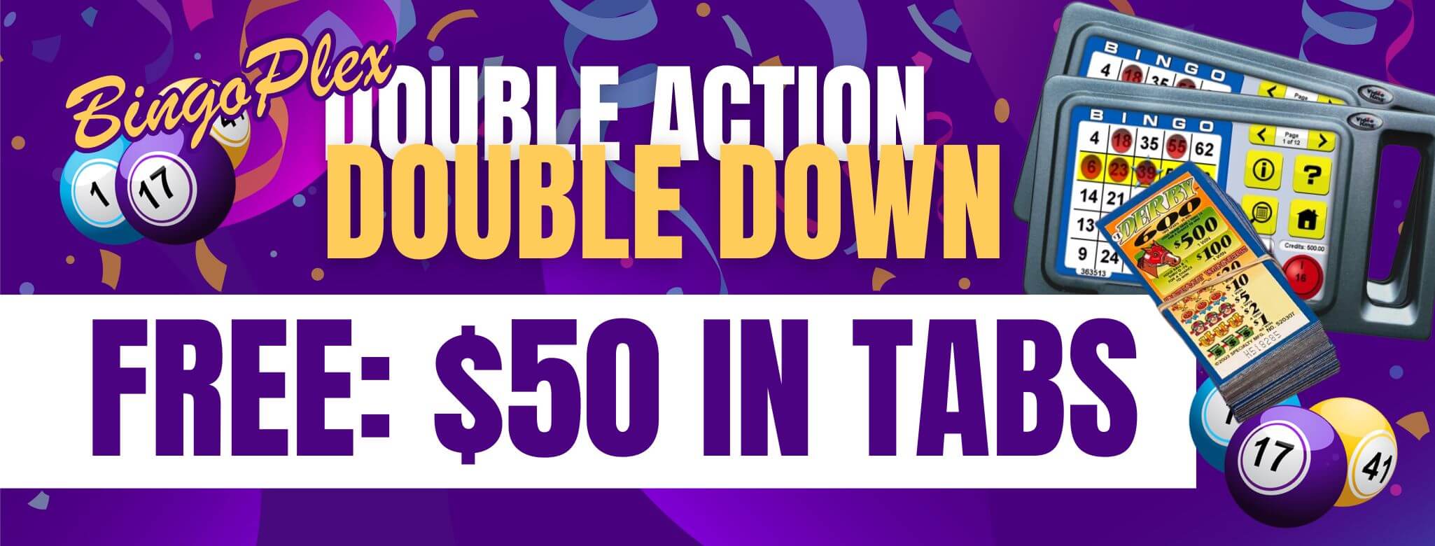 BingoPlex Double Action, Double Down